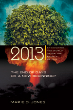 2013: The End of Days or a New Beginning?